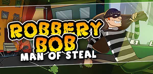 robbery bob man of steal mod apk